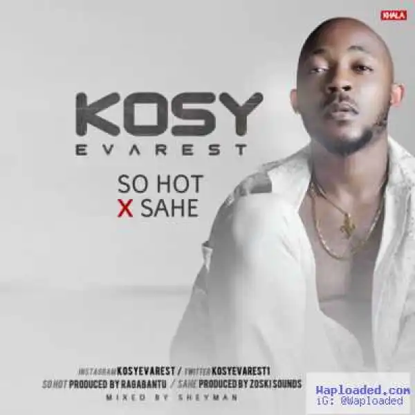 Kosy Evarest - Sahe